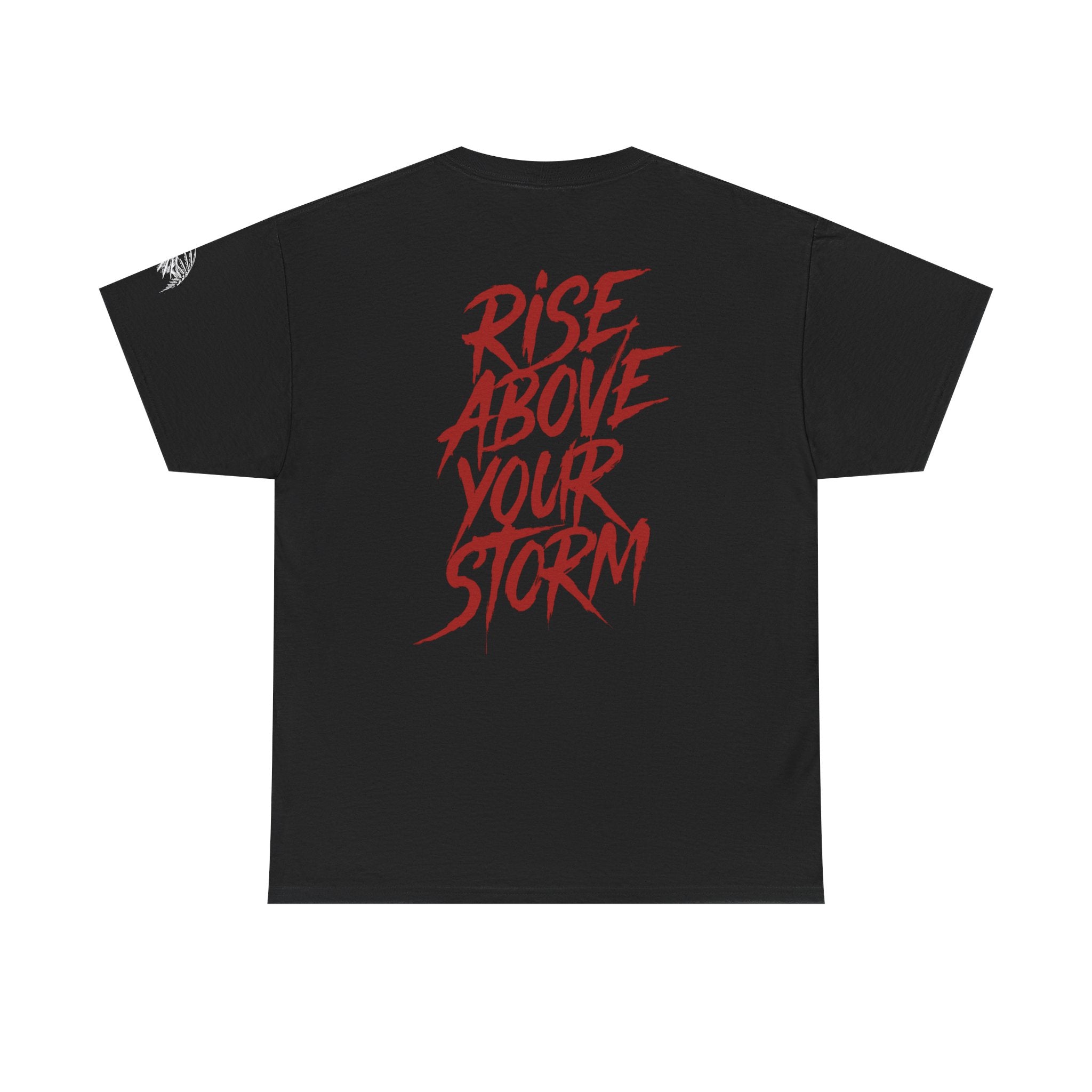 Rise Above Your Storm T-Shirt — Inspirational Raven Graphic Tee